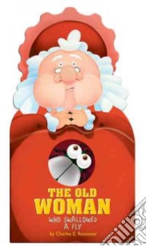 The Old Woman Who Swallowed a Fly libro in lingua di Reasoner Charles E.