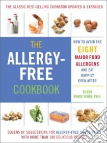The Allergy-free Cookbook libro in lingua di Yoder Eileen Rhude