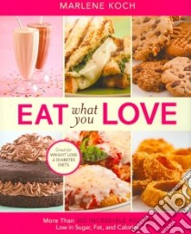 Eat What You Love libro in lingua di Koch Marlene