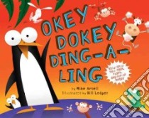 Okey-dokey Ding-a-ling libro in lingua di Mike Artell