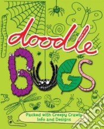 Doodle Bugs libro in lingua di Catlow Nikalas (ILT)