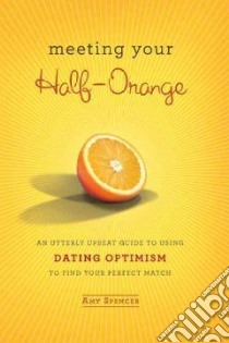 Meeting Your Half orange libro in lingua di Spencer Amy