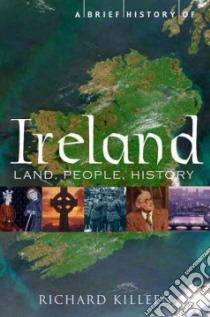 A Brief History of Ireland libro in lingua di Killeen Richard