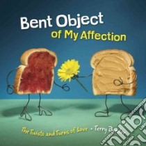 Bent Object of My Affection libro in lingua di Border Terry