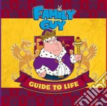 Family Guy Guide to Life libro in lingua di Running Press (COR)