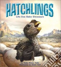 Hatchlings libro in lingua di Halls Kelly Milner, Relf Adam (ILT)
