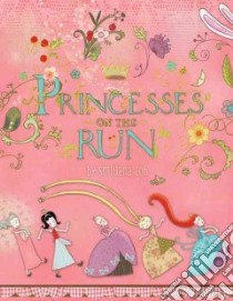 Princesses on the Run libro in lingua di Coh Smiljana
