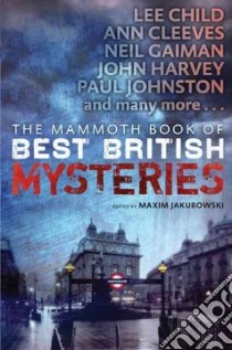 The Mammoth Book of Best British Mysteries libro in lingua di Jakubowski Maxim (EDT)
