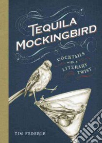 Tequila Mockingbird libro in lingua di Federle Tim, Mortimer Lauren (ILT)