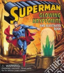 Superman Glowing Kryptonite libro in lingua di Lemke Donald