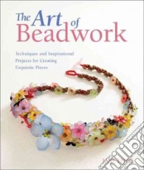 The Art of Beadwork libro in lingua di Lock Jane