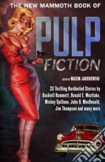 The New Mammoth Book of Pulp Fiction libro in lingua di Jakubowski Maxim (EDT)