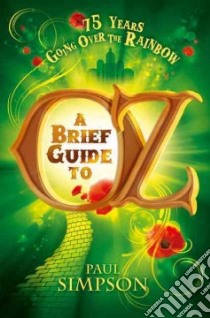 A Brief Guide to Oz libro in lingua di Simpson Paul