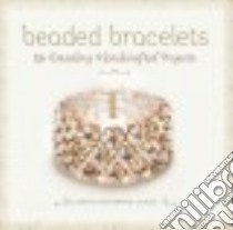 Beaded Bracelets libro in lingua di Mccormack Jalajas Claudine