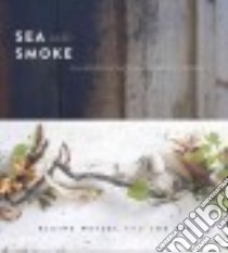 Sea and Smoke libro in lingua di Wetzel Blaine, Ray Joe, Burggraaf Charity (PHT)
