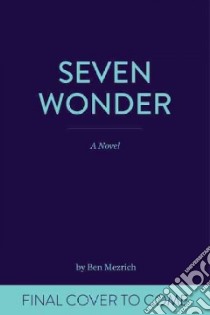 Seven Wonders libro in lingua di Mezrich Ben