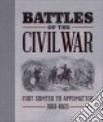 Battles of the Civil War libro in lingua di Running Press (COR), Simpson Rebecca