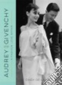 Audrey and Givenchy libro in lingua di De La Hoz Cindy