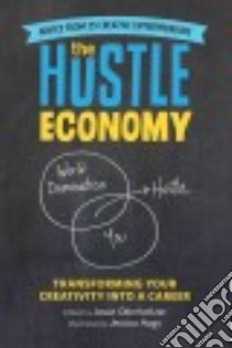 The Hustle Economy libro in lingua di Oberholtzer Jason (EDT), Hagy Jessica (ILT)