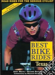 The Best Bike Rides in Texas libro in lingua di White Andy