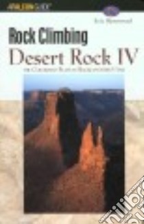 Rock Climbing Desert Rock IV libro in lingua di Bjornstad Eric