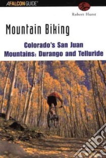Mountain Biking libro in lingua di Hurst Robert