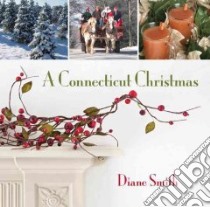 A Connecticut Christmas libro in lingua di Smith Diane