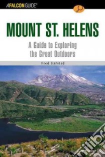 Exploring Mount St. Helens libro in lingua di Barstad Fred