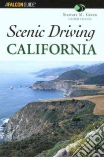 Scenic Driving California libro in lingua di Green Stewart M.
