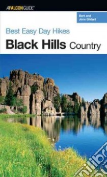 Falcon Guide Best Easy Day Hikes Black Hills Country libro in lingua di Gildart Bert, Gildart Jane