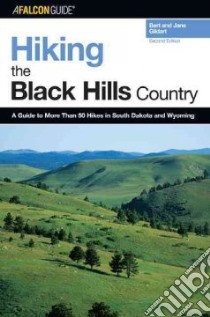 A Falcon Guide Hiking the Black Hills Country libro in lingua di Gildart Bert, Gildart Jane