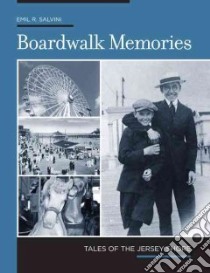 Boardwalk Memories libro in lingua di Salvini Emil R.