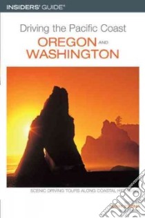 Driving The Pacific Coast Oregon And Washington libro in lingua di Strong Kathy (EDT)
