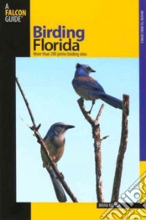 Birding Florida libro in lingua di Rapoza Brian