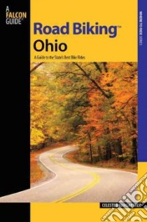Falcon Guides Road Biking Ohio libro in lingua di Baumgartner Celeste