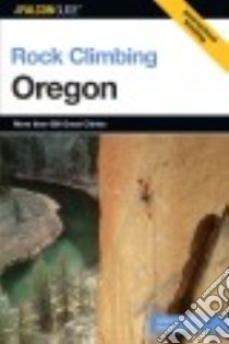 Rock Climbing Oregon libro in lingua di Bolf Adams, Ruef Benjamin