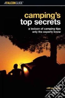 AFalconguide Camping's Top Secrets libro in lingua di Jacobson Cliff