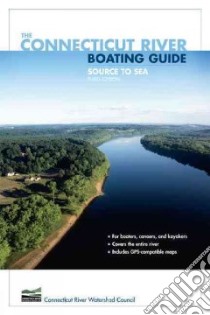The Connecticut River Boating Guide libro in lingua di Sinton John, Farnsworth Elizabeth, Sinton Wendy