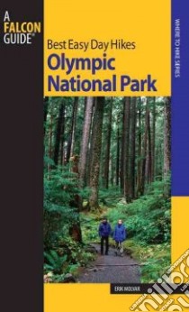 Best Easy Day Hikes Olympic National Park libro in lingua di Molvar Erik