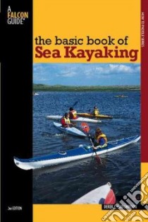 The Basic Book of Sea Kayaking libro in lingua di Hutchinson Derek C.