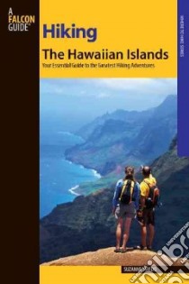 Hiking the Hawaiian Islands libro in lingua di Swedo Suzanne