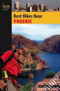 Best Hikes Near Phoenix libro in lingua di Grubbs Bruce