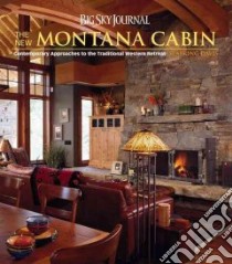 Big Sky Journal: The New Montana Cabin libro in lingua di Davis Seabring