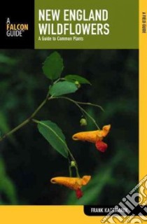New England Wildflowers libro in lingua di Kaczmarek Frank S.
