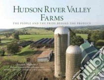 Globe Pequot Hudson River Valley Farms libro in lingua di Michaels Joanne, Pomerantz Rich (PHT), Hinchey Maurice D. (INT)