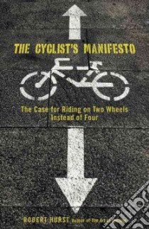 The Cyclist's Manifesto libro in lingua di Hurst Robert