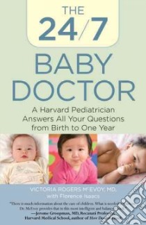 The 24/7 Baby Doctor libro in lingua di Mcevoy Victoria Rogers, Isaacs Florence (CON)