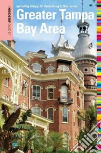 Insiders' Guide to the Greater Tampa Bay Area libro in lingua di Anderson Anne W.