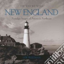 The Way We Were New England libro in lingua di Freedman Lew
