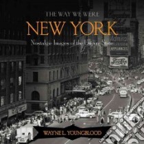 The Way We Were New York libro in lingua di Howard M. J., Dinkins Greg